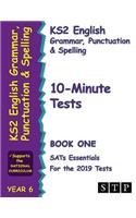 Ks2 English Grammar, Punctuation and Spelling 10-Minute Tests for the 2019 Tests