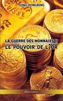 La guerre des monnaies II