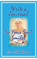Write a Journal So Your Soul Smiles