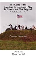 Guide to the American Revolutionary War in Canada and New England