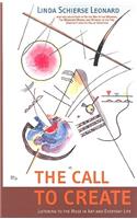 The Call to Create: Listening to the Muse in Art and Everyday Life