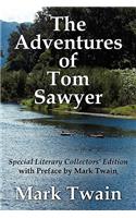 The Adventures of Tom Sawyer Special Literary Collectors Edition with a Preface by Mark Twain
