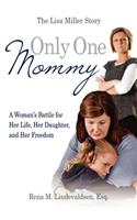 Only One Mommy