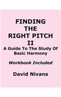 Finding the Right Pitch II