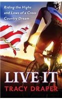 Live It