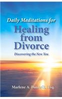 Daily Meditations for Healing from Divorce
