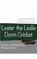 Lester the Dorm Cricket