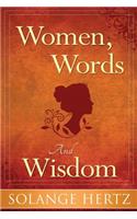 Women, Words & Wisdom