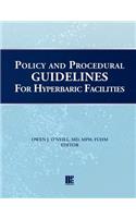 Policy and Procedural Guidelines for Hyperbaric Facilities