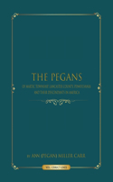 The Pegans of Martic Township, Lancaster County, Pennsylvania, and Their Descendants in America
