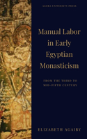 Manual Labor in Early Egyptian Monasticism