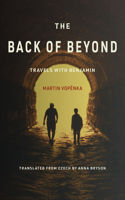 Back of Beyond: Travels with Benjamin