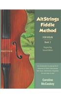 AltStrings Fiddle Method for Violin (Original Key), Second Edition, Book 2
