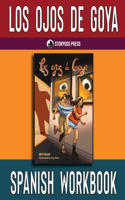 ojos de Goya Spanish Workbook