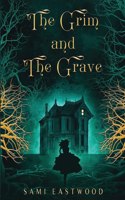 Grim and The Grave