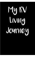 My RV Living Journey: Blank Lined Journal