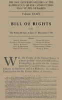 Documentary History of the Ratification of the Constitution and the Bill of Rights, Volume 39