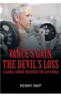 Vance's Gain, the Devil's Loss: A Carnal Senior Traverses the Gay World