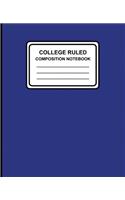College Ruled Composition Notebook: Solid (Blue), 7.5" x 9.25", Lined Ruled Notebook, 100 Pages, Professional Binding