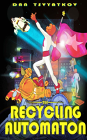 The recycling automaton