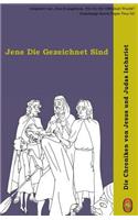Jene Die Gezeichnet Sind: (Die Chroniken Von Jesus Und Judas Ischariot)