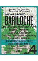 Hiking Around Bariloche Map 4 Los Alerces National Park, Esquel, Trevelin, Lago Futalaufquen Complete Trekking/Hiking/Walking Topographic Map Atlas Argentina Patagonia 1: 75000: Trails, Hikes & Walks(Travel Guide Hiking Maps for Patagonia Argentina)