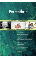 Permethrin; A Clear and Concise Reference