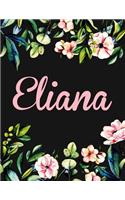 Eliana: Personalised Name Notebook/Journal Gift For Women & Girls 100 Pages (Black Floral Design)