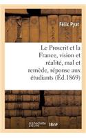 Le Proscrit Et La France, Vision Et Réalité, Mal Et Remède, Réponse Aux Étudiants