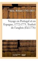 Voyage En Portugal Et En Espagne, 1772-1773. Traduit de l'Anglois