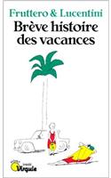 Br've Histoire Des Vacances