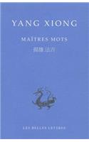 Yang Xiong, Maitres Mots