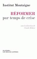 Reformer Par Temps de Crise