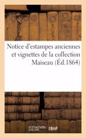 Notice d'Estampes Anciennes Et Vignettes de la Collection Maiseau