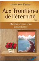 Aux Frontieres de l'eternite