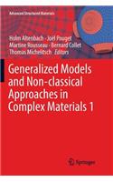 Generalized Models and Non-Classical Approaches in Complex Materials 1