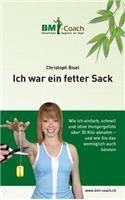 Ich War Ein Fetter Sack