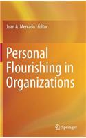 Personal Flourishing in Organizations