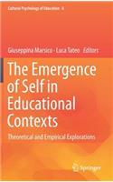 Emergence of Self in Educational Contexts