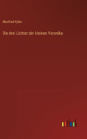 drei Lichter der kleinen Veronika