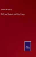 Style and Rhetoric and Other Papers