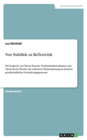 Von Stabilität zu Reflexivität: Ein Vergleich von Talcott Parsons' Strukturfunktionalismus und Ulrich Becks Theorie der reflexiven Modernisierung im Kontext gesellschaftlicher Verä