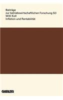 Inflation und Rentabilität: Eine theoretische und empirische Analyse von Preisschwankungen und Unternehmenserfolg in den Jahresabschlüssen deutscher Aktiengesellschaften(Beiträge zur betriebswirtschaftlichen Forschung)