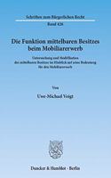 Die Funktion Mittelbaren Besitzes Beim Mobiliarerwerb