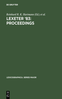 Lexeter '83: Proceedings: Papers from the International Conference on Lexicography at Exeter, 9-12 September 1983