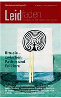 Rituale - Zwischen Pathos Und Folklore