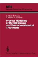 Process Modelling for Metal Forming and Thermomechan