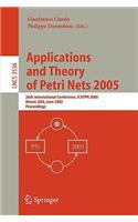 Applications and Theory of Petri Nets 2005