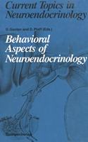 Behavioural Aspects of Neuroendocrinology