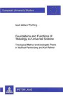 Foundations and Functions of Theology as Universal Science